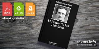 En tu casa, en tu trabajo, en la calle, casi en cada momento, estás rodeado de gente. Descargar Pdf El Poder De Las Palabras De Edgar Allan Poe Textos Info