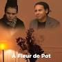 A Fleur de Pot from m.imdb.com