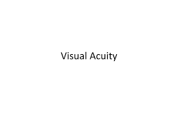 Visual Acuity Ppt Download
