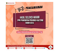 00,0000 | admin | artikel. Setda Prov Kalteng Pengumuman Hasil Akhir Seleksi Cpns Pemerintah Provinsi Kalimantan Tengah Formasi Tahun 2019