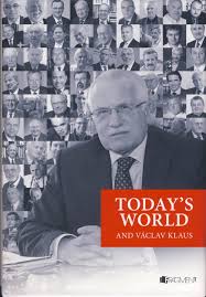 He is an actor and composer, known for stredoletní noci sen (2005), bestiár (2007) and nový hyperion aneb volnost, rovnost, bratrství (1992). Today S World And Vaclav Klaus Vaclav Klaus 9788025314333 Amazon Com Books