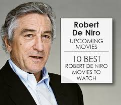 Эпоха кино | movies, the (сша, документальный). Robert De Niro Upcoming Movies 2021 List Best Robert De Niro New Movies Next Films