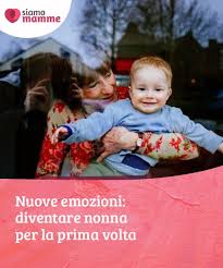 Diventare Nonna Per La Prima Volta Un Nuovo Ruolo E Nuove Emozioni Diventare Nonna Per La Prima Volta Scatena Un Ondata Di Nuove Emoz Emozioni Bambini Nonna
