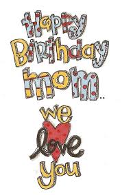 Beautiful Happy Birthday Images For Mom Happy Birthday Mom We Love You Happy Birthday Mom Poems Happy Birthday Mom Happy Birthday Mom Quotes