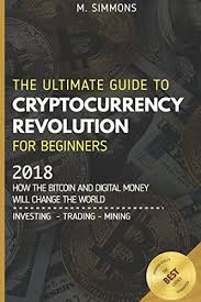 A beginner should start by choosing a company with a good reputation that offers an exchange and wallet (to help keep the process simple). Cryptocurrency For Beginners Pdf