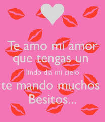 Image Result For Imagenes De Besos De Buenos Dias Mi Amor Amor Quotes Love Phrases Good Morning Love