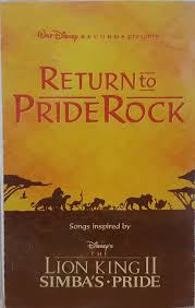 There she meets a lion cub named kovu and they become friends. Return To Pride Rock Songs Inspired By Disney S The Lion King Ii Simba S Pride Hx Pro B Nr Cassette Discogs