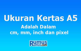Ukuran kertas seri a menjadi standar yang sering dipakai menurut iso berlaku luas secara internasional, termasuk a0, a1, a2, a3, a4, a5, a6. Ukuran Kertas A5 Adalah Dalam Mm Cm Inch Dan Pixel