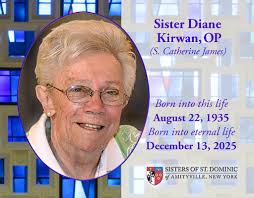 Sister Diane Kirwan, OP (S. Catherine James), was welcomed home by God