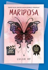 Kamu terlalu banyak bercanda adalah gelap untuk terangnya nanti kita cerita tentang hari ini #ktbb. Ebook Novel Mariposa Pdf Gratis By Luluk Lengkap Gratis Gerbang Putra