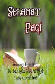 Check spelling or type a new query. Kata Semangat Pagi English Cikimm Com