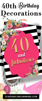 40th Birthday Decorations For Her 40th Birthday Party Decorations Floral 40 And Fabulous Sign Vcdiy Decor And More 40th Birthday Parties Birthday Themes For Adults 40th Birthday Party For Women