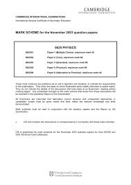 Examiners should always award 1. Mark Scheme For The November 2003 Question Papers 0625
