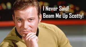 Get me out of here! Beam Me Up Scotty Never Hened Star Trek Mandela Effect Scotty Star Trek Star Trek James T Kirk