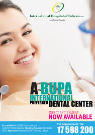 The International Hospital Of Bahrain Is One Of The Preferred Dental Center By Bupa International Direct Settlement Now Dental Center Dental Health Promotion