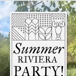 The Lock Keepers Summer Riviera Party!