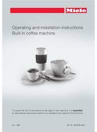 .installation instructions for miele cva4075 coffee maker or simply click download button to examine the miele cva4075 guidelines offline on your desktop or laptop coffee system. Miele Built In Coffee Machine Operating And Installation Instructions Pdf Download Manualslib