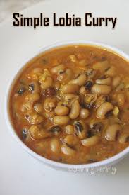 15 Minute Lobia Curry Recipe Black Eyed Peas Curry Recipe Recipe Curry Recipes Indian Veg Recipes Indian Food Recipes Vegetarian