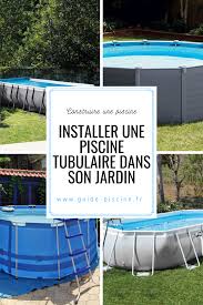 La Piscine Tubulaire Une Piscine Hors Sol Vendue En Kit Guide Piscine Fr Piscine Tubulaire Piscine Hors Sol Piscine