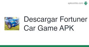 If you love to play car games on your android device then download for free this fortuner: Fortuner Car Game Apk 0 1 Juego Android Descargar