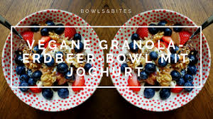 Granola Bowl Mit Erdbeeren Und Kokosjoghurt Bowls Bites Rezept Kokos Joghurt Lebensmittel Essen Joghurt