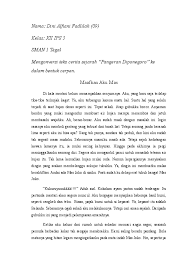 Saya adalah anak ke dua dari tiga saudara yaitu kakak dan adik. Teks Cerita Sejarah Disajikan Dalam Bentuk