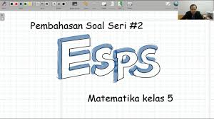 Maybe you would like to learn more about one of these? Pembahasan Esps Matematika Kelas 5 Latihan 2 Halaman 8 Seri Pembahasan Latihan Soal 2 Youtube