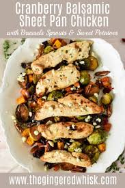 Cranberry Balsamic Sheet Pan Chicken With Brussel Sprouts Recipe Fall Eating Recipes For Autumn Chicken Brussel Sprouts Chicken Recipes Cooked Chicke