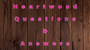 Maybe you would like to learn more about one of these? Heartwood Questions Answers Wittychimp