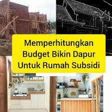 Maret 7, 2019 maret 7, 2019 desain interior dapur. Memperhitungkan Budget Bikin Dapur Rumah Subsidi Halaman 1 Kompasiana Com