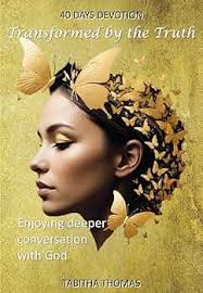 TRANSFORMED BY THE TRUTH: Dedicated for women