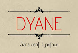 $ free > personal use. Dyane Font By Eva Barabasne Olasz