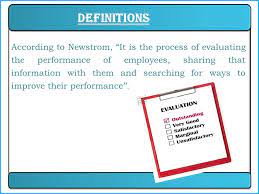 One who estimates officially the worth or value or quality of things. Objectives About Performance Appraisal Meaning Definition Process Of Performance Appraisal Modern Methods Techniques Of Performance Appraisal Traditional Ppt Download