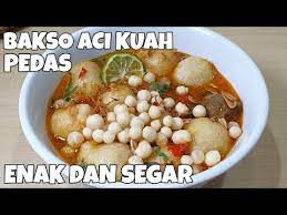 Bakso Aci Kuah Pedas Enak Youtube Resep Masakan Makanan Dan Minuman Makanan
