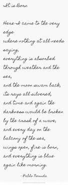 From On The Blue Shore Of Silence Poems Of The Sea Pablo Neruda 1904 1973 Pablo Neruda Poetry Words Poetry
