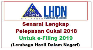 Check spelling or type a new query. Senarai Lengkap Pelepasan Cukai 2018 Untuk E Filing 2019 Lembaga Hasil Dalam Negeri Bumi Gemilang