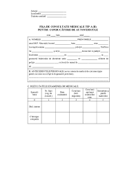 Fisa medicala permis auto poate fi obtinuta rapid la centrul medical memormed, in sediile din calea plevnei, nr 3 si in sediul din bulevardul alexandru ioan cuza, nr. Pdf Fisa Medicala Permis Conducere Puiu Andrei Academia Edu