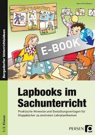 Dieser ordner enthält rund 270 medien zum thema „lapbook. Lapbooks Im Sachunterricht 1 2 Klasse Von Klara Kirschbaum Ebook Thalia
