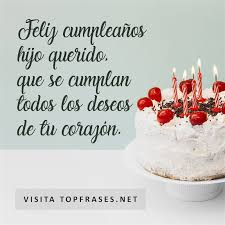 3 mensajes de feliz cumpleaños para mi hijo. 100 Frases Y Mensajes De Cumpleanos Para Un Hijo
