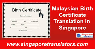 We translate documents, handbooks, websites, books, certificates, magazines, or user. Malaysian Birth Certificate Translation Services Singapore Malay Translation Services Singapore