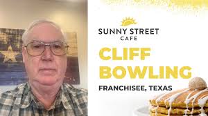 How a Former McDonald's Director and Military Veteran, Cliff Bowling Chose  Sunny Street Café As The Family Friendly Franchise Opportunity to Fit Their  Lifestyle