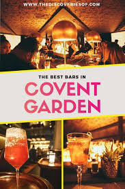 Get lost in the cobblestoned labyrinth of boutiques and bars, or simply find a spot to enjoy the street performers in one of top things to do in covent garden. Looking For Cool Things To Do In London Check Out The Awesome Bars In Covent Garden From Elegant Cockta Cool Bars In London Covent Garden Covent Garden Bars