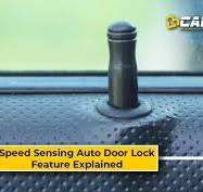 What Is Speed Sensing Auto Door Lock - Feature, Working ...