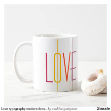 Best best gifts for girlfriend in 2021 curated by gift experts. Modern Pretty Love Typography Gift For Her Cute Gifts For Girlfriend Mugs Typography Gifts