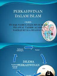 Nikah merupakan salah satu cara untuk membina kasih sayang antara suami, istri dan anak. Perkahwinan Dalam Islam