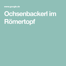 Ochsenbackerl Im Romertopf Von Herta Chefkoch Rezept Schaschlikspiesse Einfache Raffinierte Rezepte Rinderbackchen