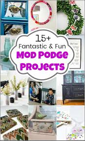 Mod Podge Projects And Endless Ideas Create Decoupage Furniture Makeovers With Mod Podge Glue Or U Mod Podge Projects Mason Jar Crafts Diy Decoupage Furniture