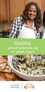 Laila Ali S Tasty Spinach Artichoke Dip Made With Greek Yogurt For More Appetizer Recipes Appetizers Easy Spinach Artichoke Dip Easy Healthy Dessert Recipes