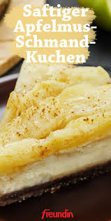 Einfaches Blitzrezept Saftiger Apfelmus Schmand Kuchen Freundin De Kuchen Mit Apfelmus Kuchen Und Torten Rezepte Apfelmus