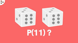 probability p 11 when two dice are rolled